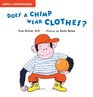 Does a Chimp Wear Clothes