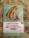Why Fish Fart and Other Useless or Gross Information About the World