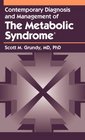 Contemporary Diagnosis and Management of The Metabolic Syndrome