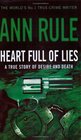 Heart Full of Lies : A True Story of Desire and Death