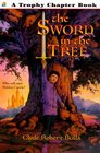 The Sword in the Tree (Trophy Chapter Book)