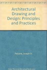 Architectural Drawing and Design Principles and Practices