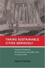 Taking Sustainable Cities Seriously Economic Development the Environment and Quality of Life in American Cities