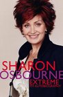 Sharon Osbourne Extreme My Autobiography