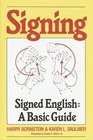 Signing  Signed English A Basic Guide
