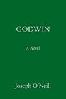 Godwin A Novel