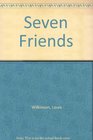 Seven Friends