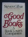 Good Books A Book Lover's Companion