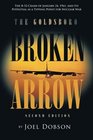 The Goldsboro Broken Arrow - Second Edition:The B-52 Crash of January 24, 1961, and Its Potential as a Tipping Point for Nuclear War