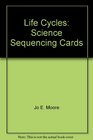 Life Cycles Science Sequencing Cards