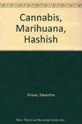 Cannabis, Marihuana, Hashish