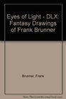 Eyes of Light Fantasy Drawings of Frank Brunner