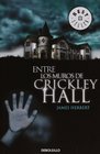 Entre Los Muros De Crickley Hall / The Secret Of Crickley Hall