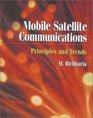 Mobile Satellite Communications Principles and Trends