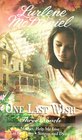 One Last Wish: Three Novels