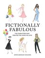 Fictionally Fabulous The Characters Who Created the Looks We Love