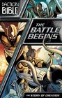 The Battle Begins: The Story of Creation (Action Bible Series)