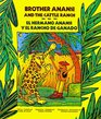 Brother Anansi and the Cattle Ranch/El Hermano Anansi Y El Rancho De Granado