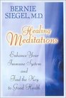 Healing Meditations Enhance Your Immune System and Find the Key to Good Health