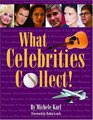 What Celebrities Collect