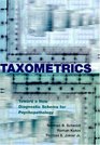 Taxometrics Toward a New Diagnostic Scheme for Psychopathology