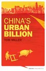 China's Urban Billion The Story Behind the Biggest Migration in Human History