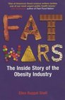 Fat Wars The Inside Story of the Obesity Industry