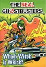 The Real Ghostbusters Which Witch is Which