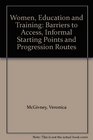 Women Education and Training Barriers to Access Informal Starting Points and Progression Routes