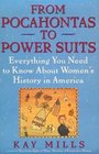From Pocahontas to Power Suits Everything You Need to Know About Women's History in America