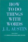 How to Do Things With Words (William James Lectures)