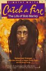 Catch a Fire: The Life of Bob Marley