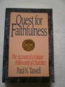 Quest for Faithfulness The Account of a Unique Fellowship of Churches
