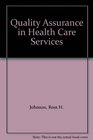 Quality Assurance in Health Care Services