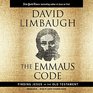 The Emmaus Code Finding Jesus in the Old Testament