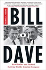 Bill    Dave How Hewlett and Packard Built the World's Greatest Company