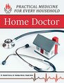 Home Doctor: Practical Medicine for Every Household