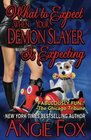 What to Expect When Your Demon Slayer is Expecting (Demon Slayer, Bk 8)