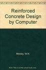 Reinforced Concrete Design by Computer