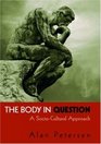 The Body in Question A SocioCultural Approach
