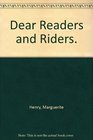 Dear Readers and Riders