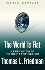 The World Is Flat A Brief History of the TwentyFirst Century