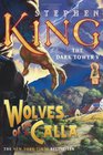 Wolves of the Calla (The Dark Tower, Book 5)