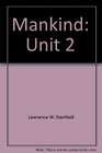 Mankind Unit 2