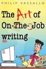 The Art of Onthejob Writing