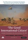 The Good International Citizen Australian Peacekeeping in Asia Africa and Europe 19911993