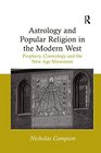 Astrology and Popular Religion in the Modern West Prophecy Cosmology and the New Age Movement