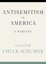 Antisemitism in America: A Warning