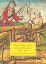 The Artillery of the Dukes of Burgundy 13631477