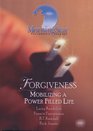 Forgiveness Mobilizing a Power Filled Life